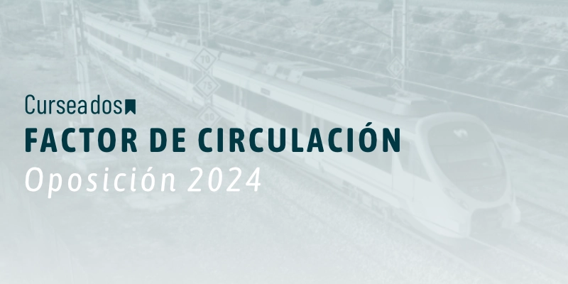 Oposición Factor de Circulación 2024